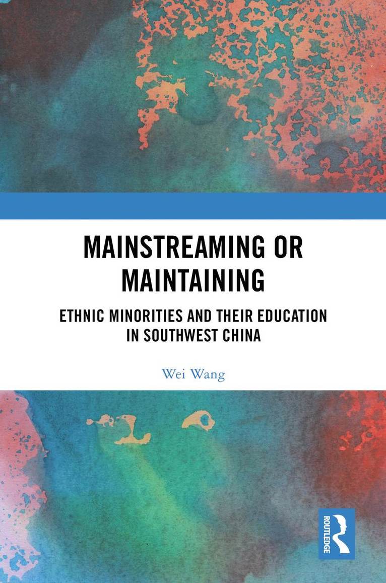 Wei Wang - Mainstreaming or Maintaining, Inbunden