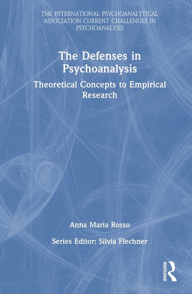 Anna Maria Rosso - Defenses in Psychoanalysis, Inbunden
