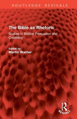 bokomslag Bible as Rhetoric