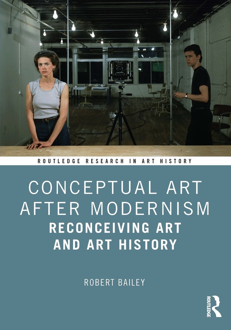 Robert Bailey - Conceptual Art After Modernism, Häftad