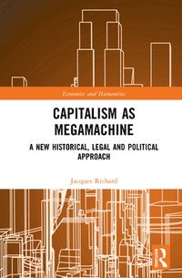 bokomslag Capitalism as Megamachine