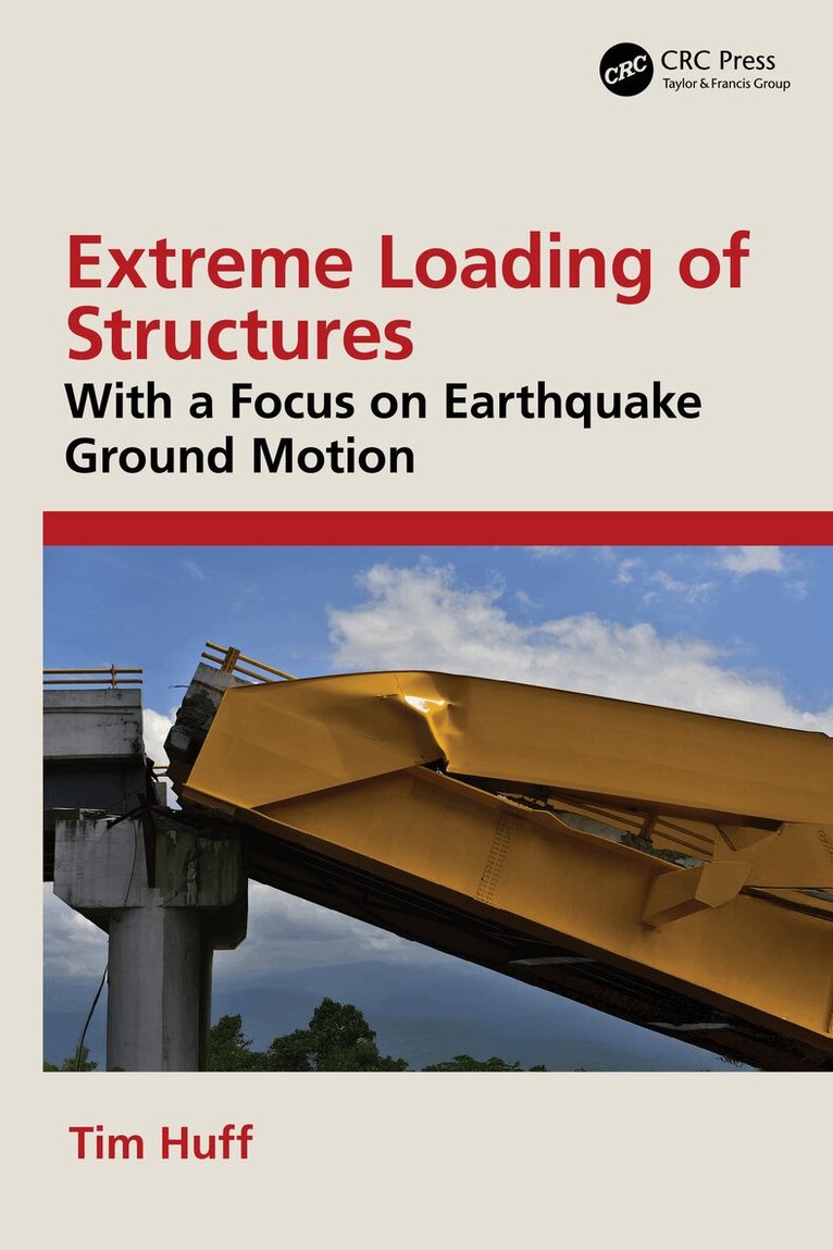 Tim Huff - Extreme Loading of Structures, Häftad