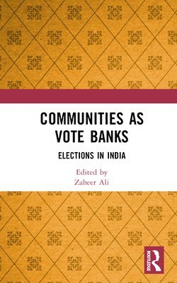 bokomslag Communities as Vote Banks