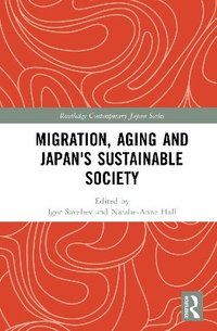 bokomslag Migration, Aging and Japan's Sustainable Society