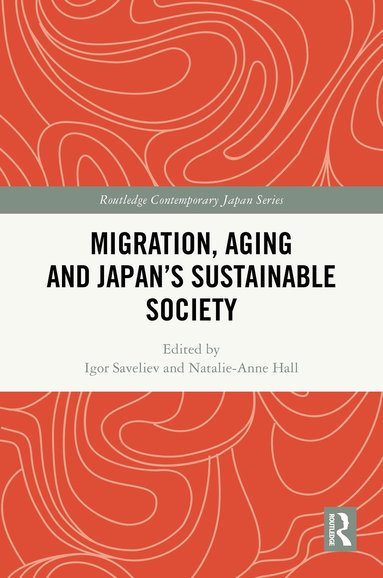 bokomslag Migration, Aging and Japan's Sustainable Society