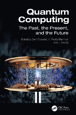 Sam Goundar, K.Reddy Madhavi, J. Avanija, K. Reddy Madhavi - Quantum Computing, Inbunden