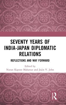 Seventy Years of India-Japan Diplomatic Relations 1