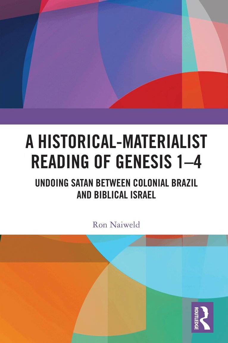 Ron Naiweld - Historical-Materialist Reading of Genesis 1-4, Häftad