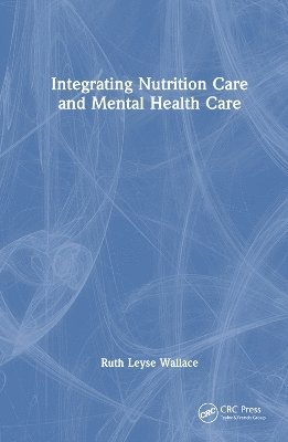 Integrating Nutrition Into Mental Health Care 1