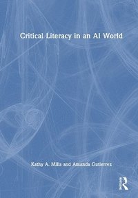 bokomslag Critical Literacy in an AI World