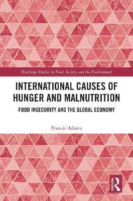 bokomslag International Causes of Hunger and Malnutrition