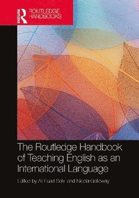 bokomslag The Routledge Handbook of Teaching English as an International Language