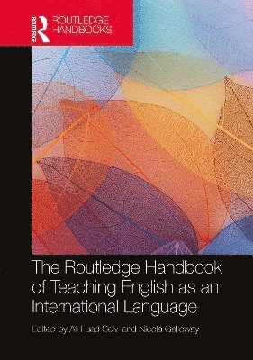 The Routledge Handbook of Teaching English as an International Language 1