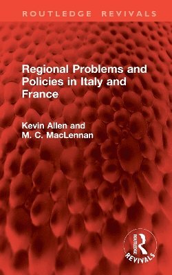 bokomslag Regional Problems and Policies in Italy and France