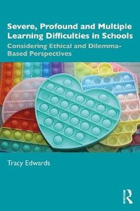 bokomslag Severe, Profound and Multiple Learning Difficulties in Schools