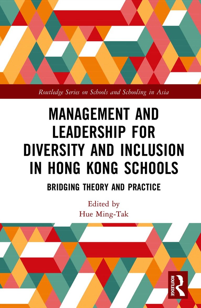 Management and Leadership for Diversity and Inclusion in Hong Kong Schools