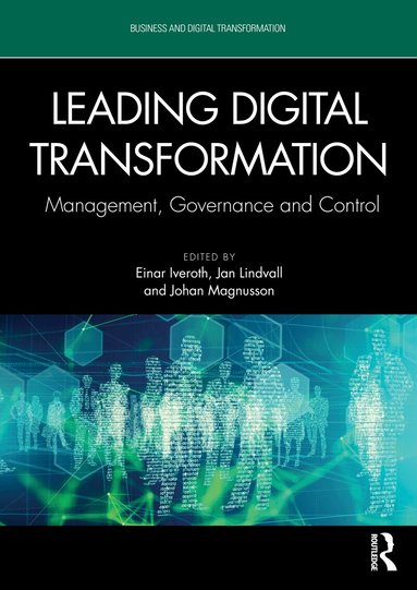 Einar Iveroth, Jan Lindvall, Johan Magnusson - Leading Digital Transformation, Häftad