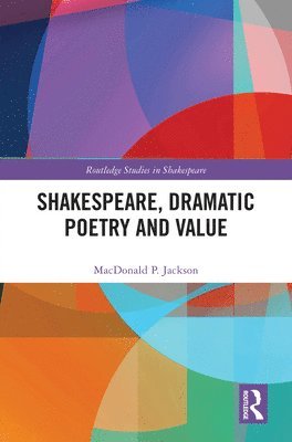 Shakespeare, Dramatic Poetry and Value 1