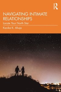 bokomslag Navigating Intimate Relationships