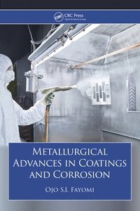 bokomslag Metallurgical Advances in Coatings and Corrosion