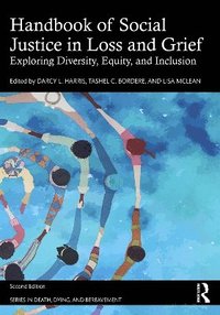 bokomslag Handbook of Social Justice in Loss and Grief