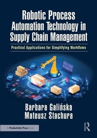 bokomslag Robotic Process Automation Technology in Supply Chain Management