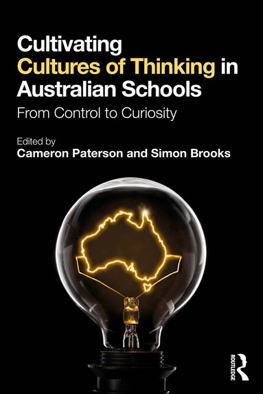 Cameron Paterson, Simon Brooks - Cultivating Cultures of Thinking in Australian Schools, Häftad