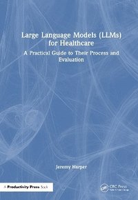 bokomslag Large Language Models (LLMs) for Healthcare