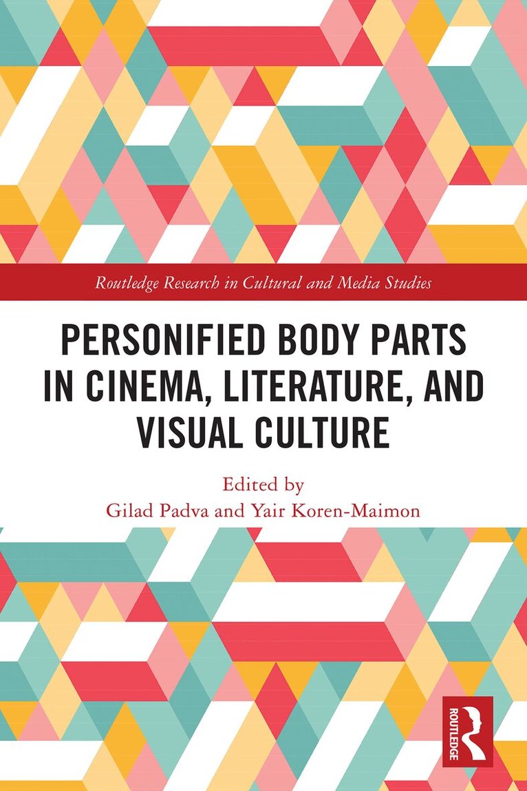 Gilad Padva, Yair Koren-Maimon - Personified Body Parts in Cinema, Literature, and Visual Culture, Häftad