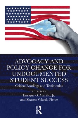 bokomslag Advocacy and Policy Change for Undocumented Student Success