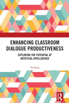 bokomslag Enhancing Classroom Dialogue Productiveness