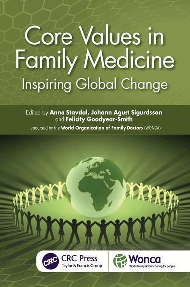Anna Stavdal, Johann Agust Sigurdsson, Felicity Goodyear-Smith - Core Values in Family Medicine, Häftad