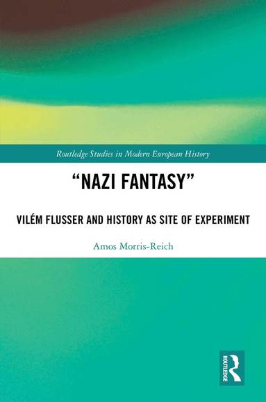 Amos Morris-Reich - “Nazi Fantasy”, Inbunden