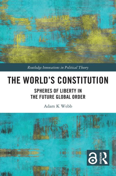 Adam K. Webb - World's Constitution, Inbunden