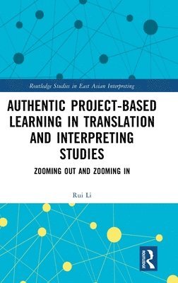 bokomslag Authentic Project-based Learning in Translation and Interpreting Studies