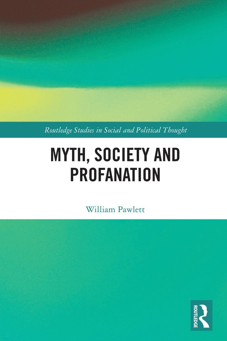 Myth, Society and Profanation