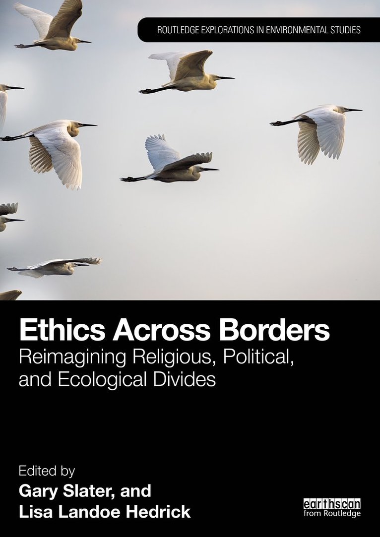 Gary Slater, Lisa Landoe Hedrick - Ethics Across Borders, Inbunden