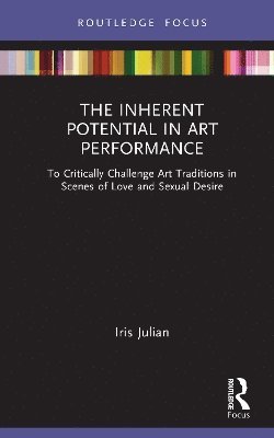 bokomslag Inherent Potential in Art Performance