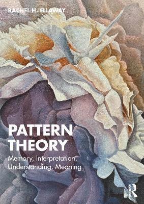 Rachel H. Ellaway - Pattern Theory, Inbunden