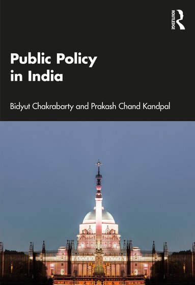 Bidyut Chakrabarty, Prakash Chand Kandpal - Public Policy in India, Häftad