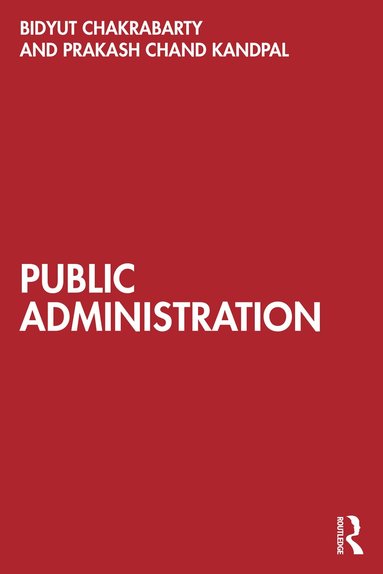 Bidyut Chakrabarty, Prakash Chand Kandpal - Public Administration, Häftad