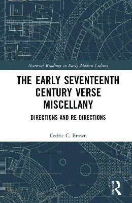 The Early Seventeenth Century Verse Miscellany 1