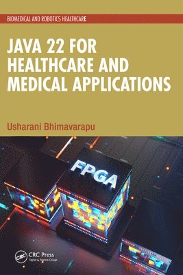 bokomslag Java 22 for Healthcare and Medical Applications