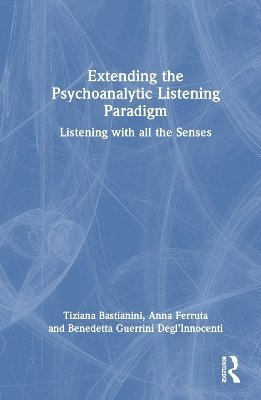 bokomslag Extending the Psychoanalytic Listening Paradigm