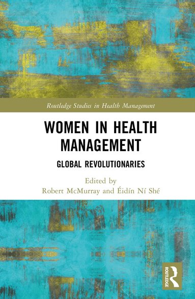 Robert McMurray, Éidín Ní Shé - Women in Health Management, Inbunden