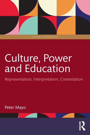 Peter Mayo - Culture, Power and Education, Häftad
