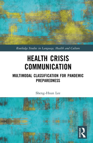 Sheng-Hsun Lee - Health Crisis Communication, Inbunden
