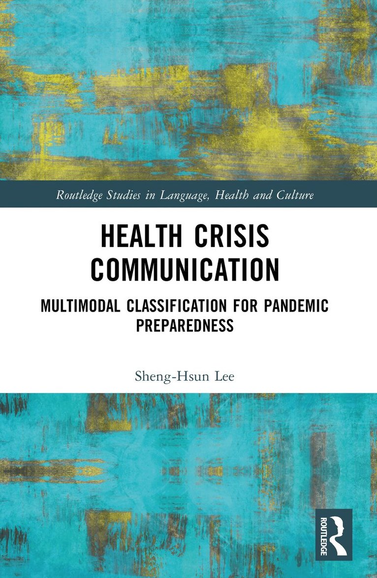 Sheng-Hsun Lee - Health Crisis Communication, Häftad