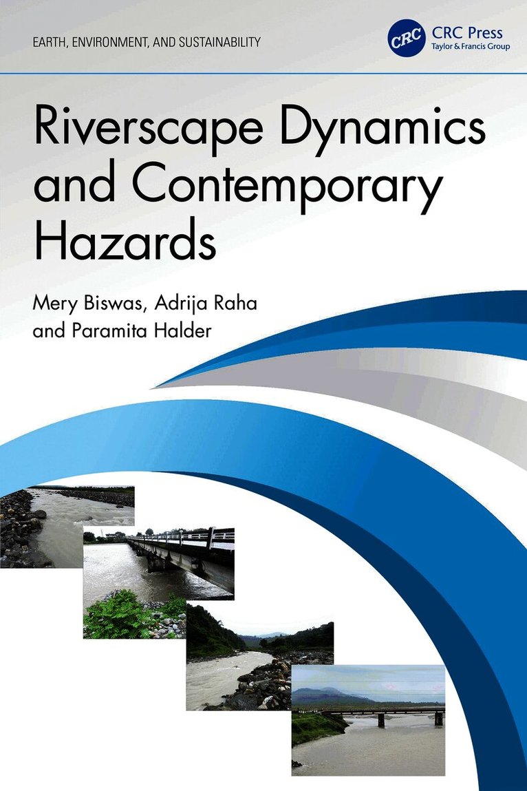 Riverscape Dynamics and Contemporary Hazards