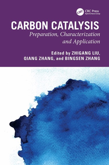Zhigang Liu, Qiang Zhang, Bingsen Zhang - Carbon Catalysis, Inbunden
